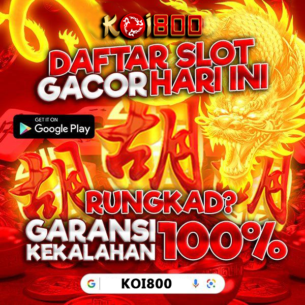 KOI800 : Login Slot Online Gacor High Profit Gaming site small capital